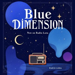 Carola @Blue Dimension im Radio Lora 05.12.2025