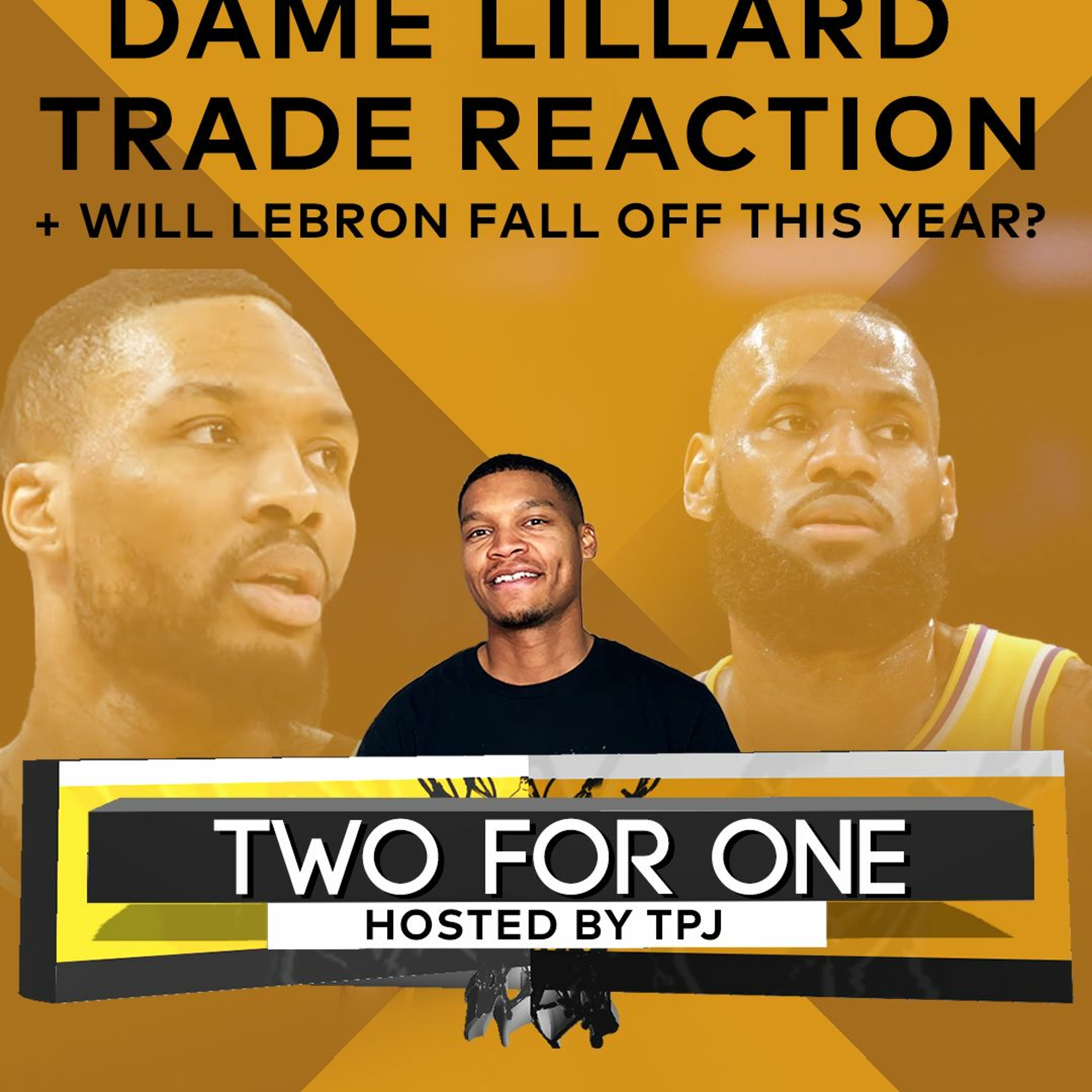 #TWOforONE: Dame Lillard To Bucks Trade Reactions + Will LeBron Fall Off This Year episode artwork