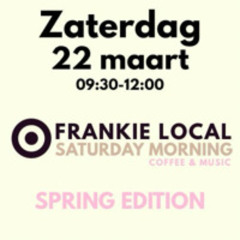 Frankie Local Saturday morning music and cofffee