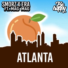 Smorz & ERA - Atlanta ft MagMag