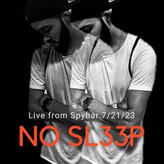 NO SL33P Live @ Spybar (Opening set for Stacey Pullen)