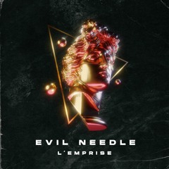 Evil Needle - L'Emprise