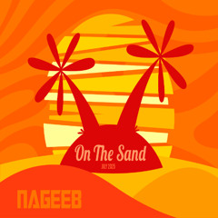 NAGEEB - On The Sand (July2025)