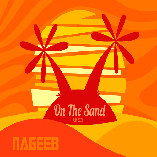 NAGEEB - On The Sand (July2025)