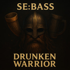 Drunken Warrior (Drunken Sailor)