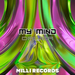 Driver - My Mind