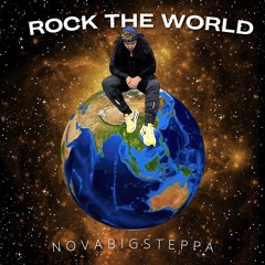 Rock The World - Novabigsteppa