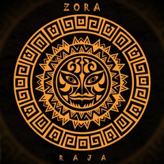 RAJA - ZORA