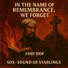 In the Name of Remembrance, We Forget #Hip Hop Storytelling Flow
