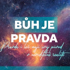 Bůh je pravda #1 - Bohuslav Wojnar (27.10.2024)