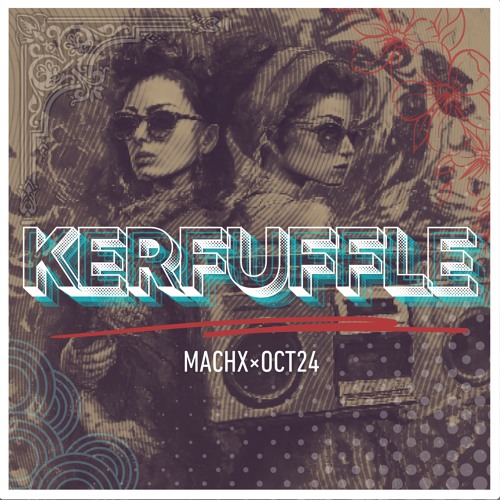 Mach X - Kerfuffle (October 2024)