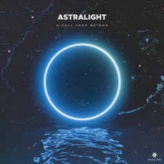 Astralight - A Call From Beyond