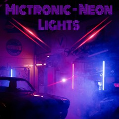 Neon Lights (Original Edit)
