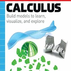 _PDF_ Make: Calculus: Build models to learn, visualize, and explore