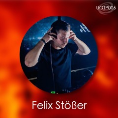[Universe of Techno 006] - Felix Stößer