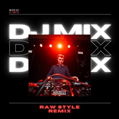 Dj Smetn - Raw style Mix