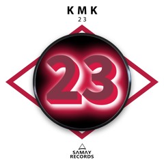 KMK - 23 (SAMAY RECORDS)