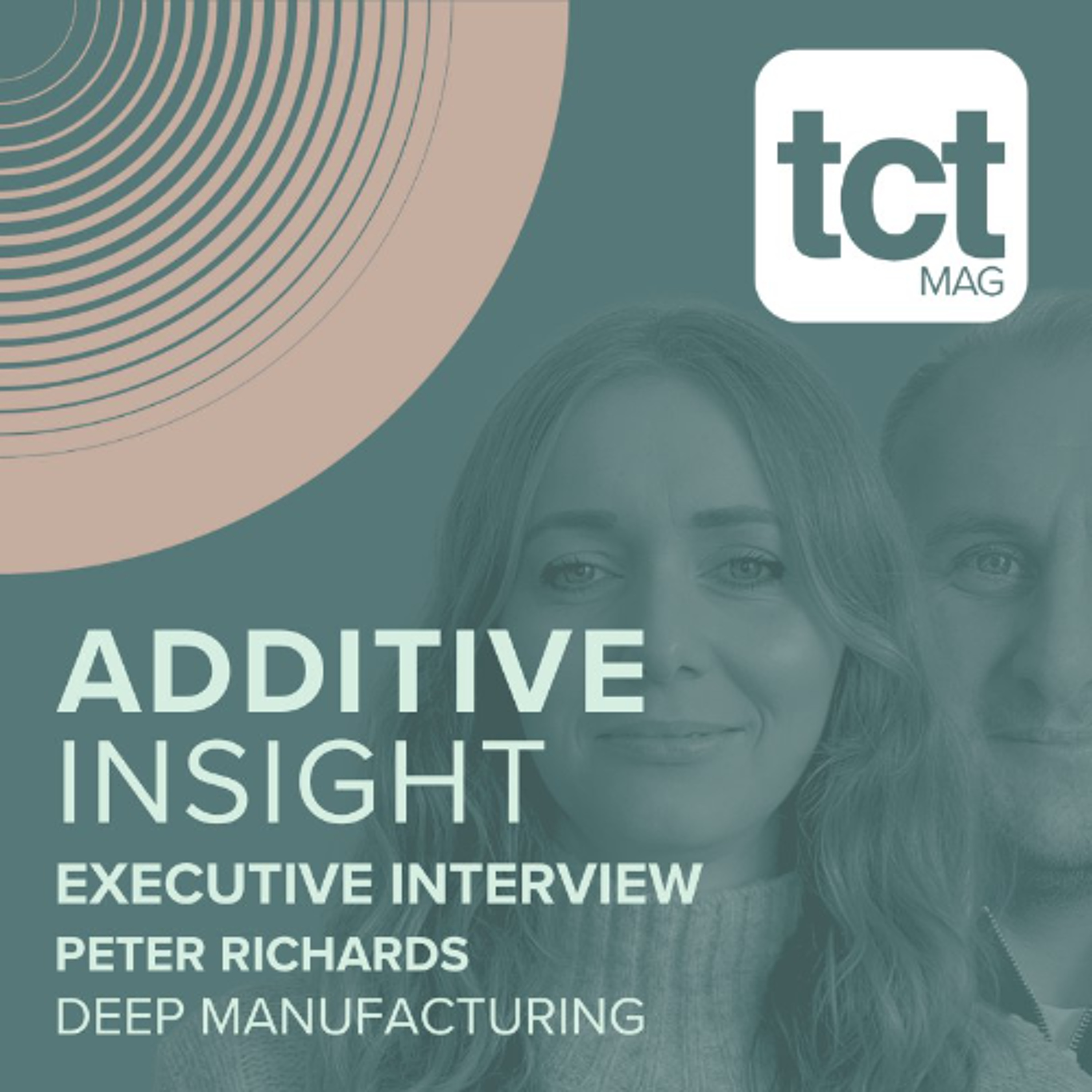 #228 DEEP Manufacturing CEO Peter Richards on deploying WAAM for a subsea world first episode artwork