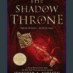 #^Download 💖 The Shadow Throne (The Ascendance Series, Book 3)     Paperback – January 27, 2015 [R