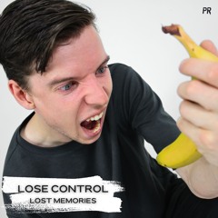 Lose Control (Extended) - Lost Memories (FREE DOWNLOAD)