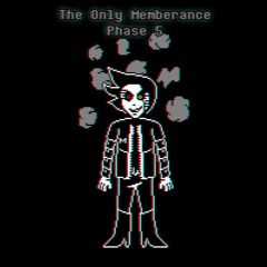 [The Only Memberance][Phase 5] Abhorrent