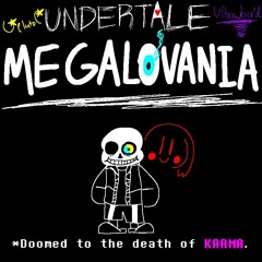 MEGALOVANIA [Ultrabix’d]