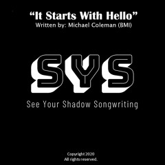 It Starts With Hello