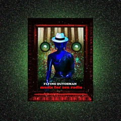 The Flying Dutchman - Music For Zen Radio