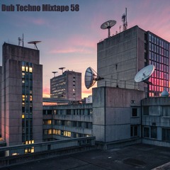 Dub Techno Mixtape 58
