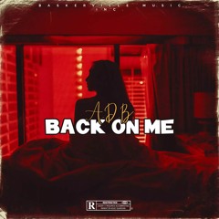 Back On Me Prod. By ykquxn