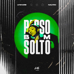 Lynhare & NALYRO - PASSO BEM SOLTO (Techno Mix)