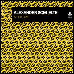 Alexander Som, ELTE - After Love [CLUB SWEAT]
