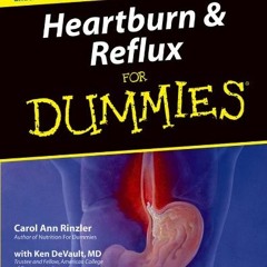 Read EPUB KINDLE PDF EBOOK Heartburn and Reflux For Dummies by  Carol Ann Rinzler &