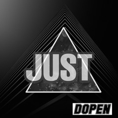 Just - Dopen (Original Track)