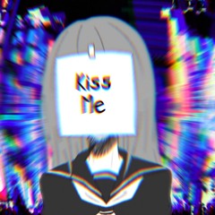 Kiss Me [2020 Version]