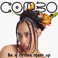 Combo - MFS (Be X Circles Mash Up)