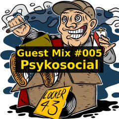 Guest Mix #005 - Psykosocial