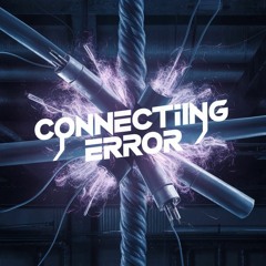 Connecting Error