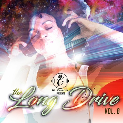 The Long Drive Volume 8 (Mixed By DJ Charlotte)