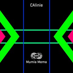 CAlinie - Mumia Mema • Zebra Rec. [ZBREP015] (snippet)