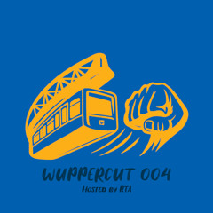 WUPPERCUT w/ BTA (25.11.2025)