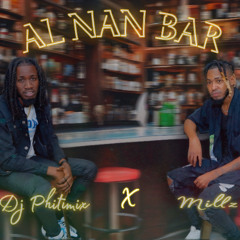 Dj Phitimix X Millz - AL NAN BAR