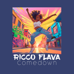 Ricco Flava - Come Down