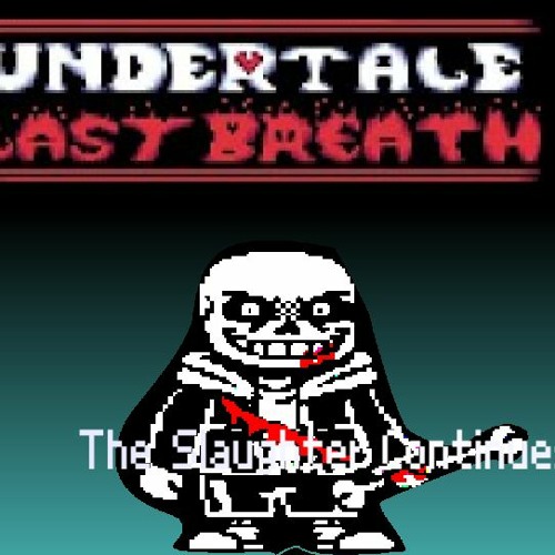 Sans Last Breath The Slaughter Continues Phase 2