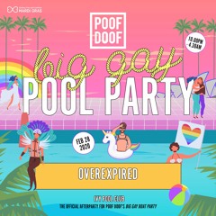 Overexpired @ POOF DOOF SYDNEY / Big Gay Pool Party (28.02.20)