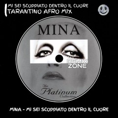 Mina - Mi sei scoppiato dentro il cuore [TARANTINO AFRO REMIX]