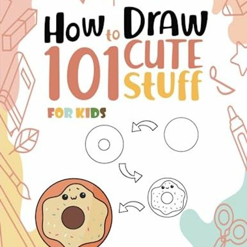 Stream [= How to draw cute 101 stuff for kids , simple and easy