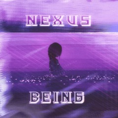 NEXUS BEING