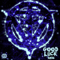 GOOD LUCK (2026 SHOWCASE)