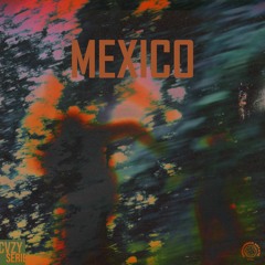 Mexico (JV ft. Starseed)